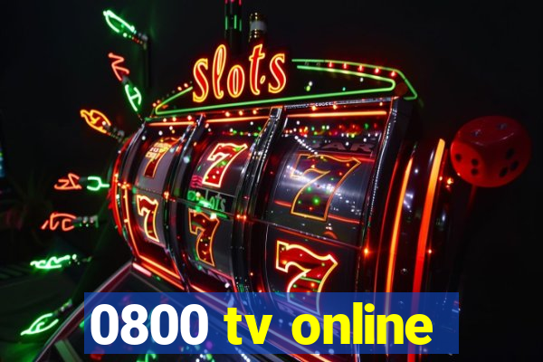 0800 tv online